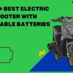 Best Electric Scooter With Removable Batteries