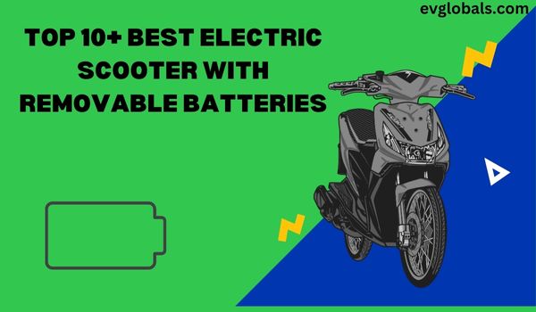 Best Electric Scooter With Removable Batteries