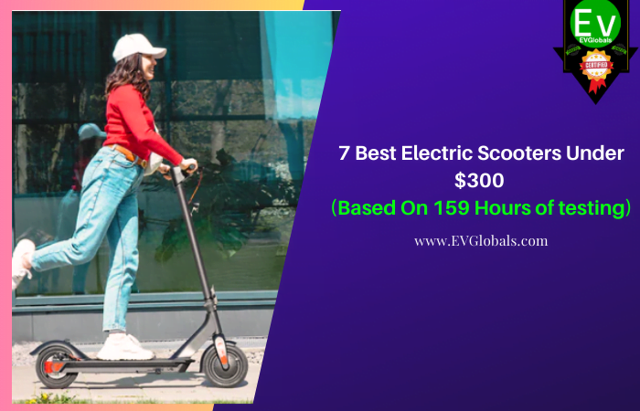 Best Electric Scooters Under $300