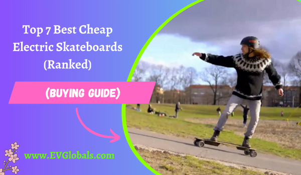 Cheap Electric Skateboards