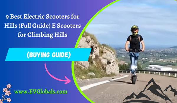 Electric Scooters for Climbing Hills